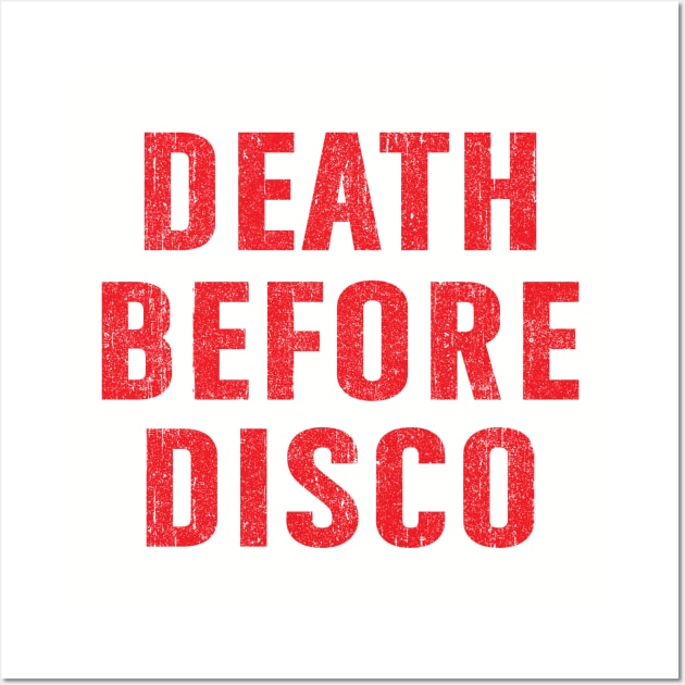 Death Before Disco Wall Art by huckblade